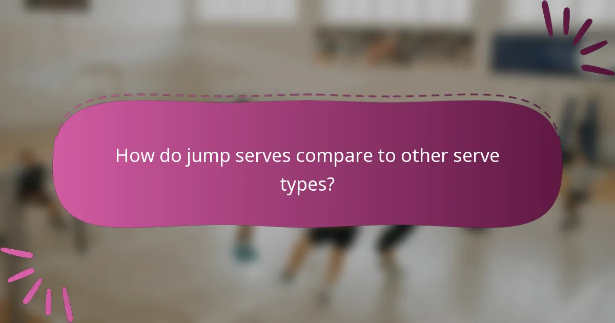 How do jump serves compare to other serve types?