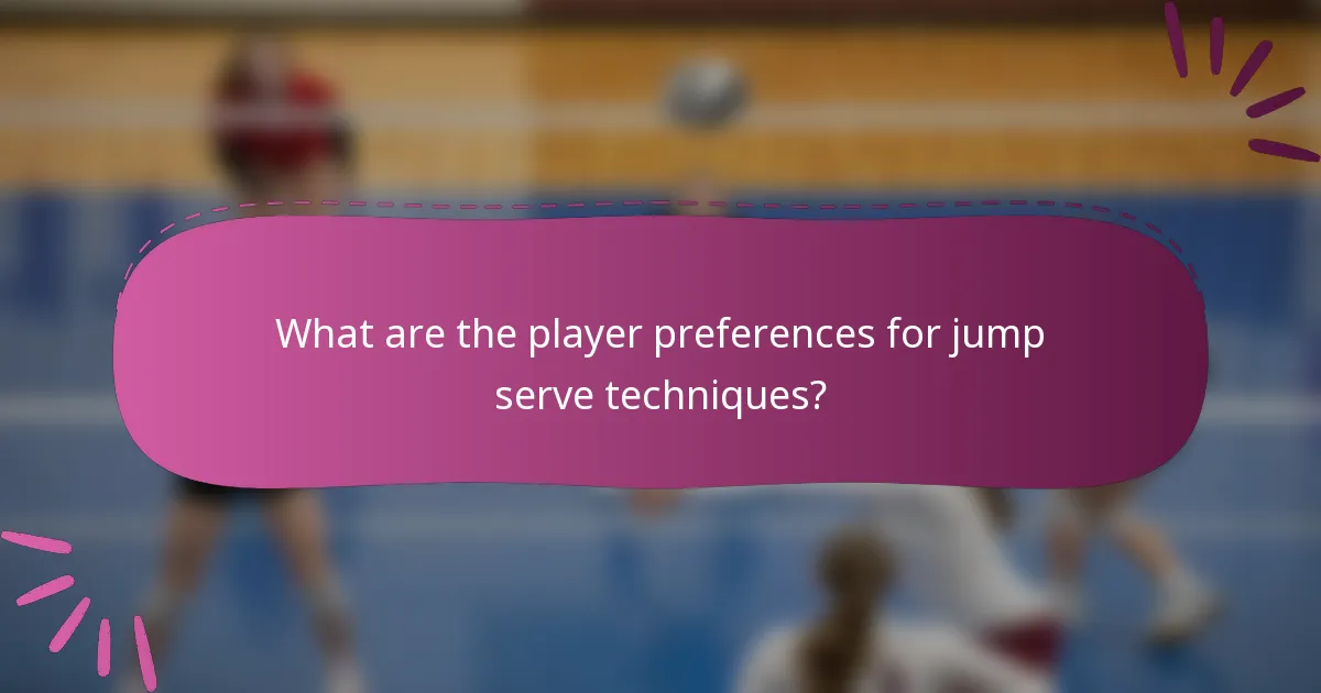 What are the player preferences for jump serve techniques?